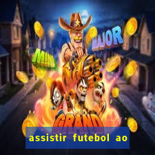 assistir futebol ao vivo futemax real madrid